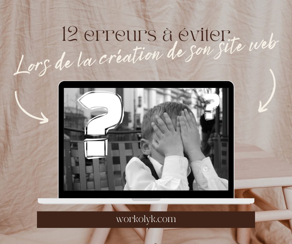 12 erreurs à éviter lors de la création de son site web